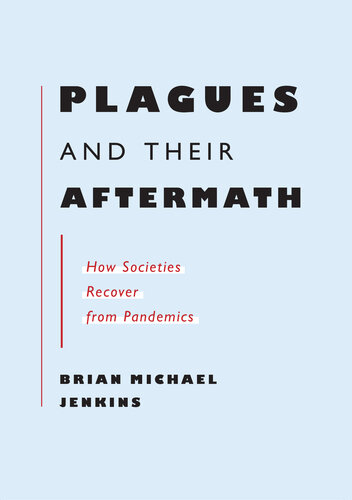 Plagues and Their Aftermath: How Societies Recover from Pandemics