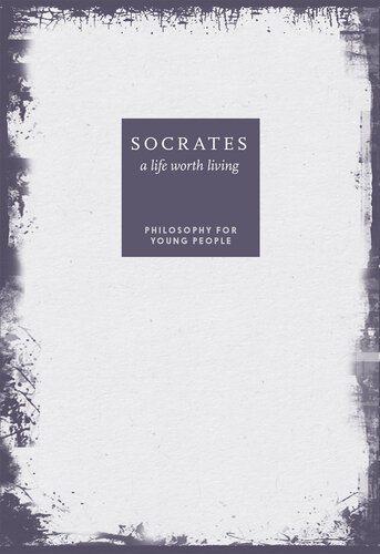 Socrates: A Life Worth Living