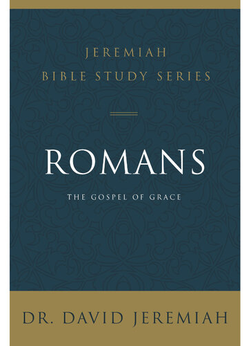 Romans: The Gospel of Grace