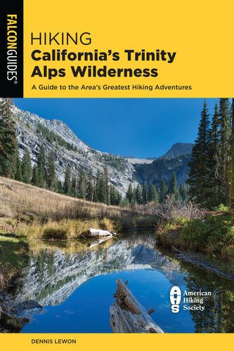 Hiking California's Trinity Alps Wilderness: A Guide to the Area's Greatest Hiking Adventures