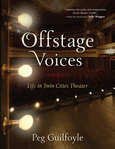 Offstage Voices: Life in Twin Cities Theater