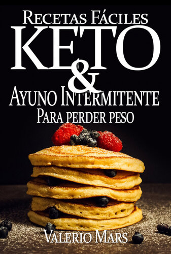 Recetas fáciles KETO & Ayuno Intermitente para perder peso
