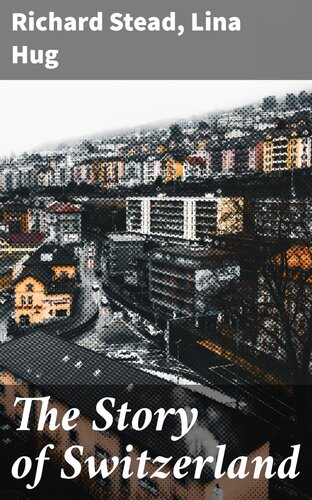 The Story of Switzerland