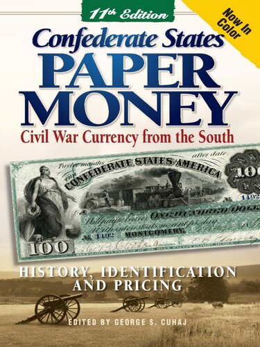 Confederate States Paper Money: Civil War Currency from the South