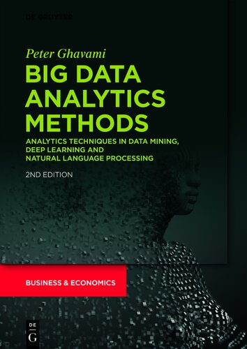 Big Data Analytics Methods: Analytics Techniques in Data Mining, Deep Learning and Natural Language Processing