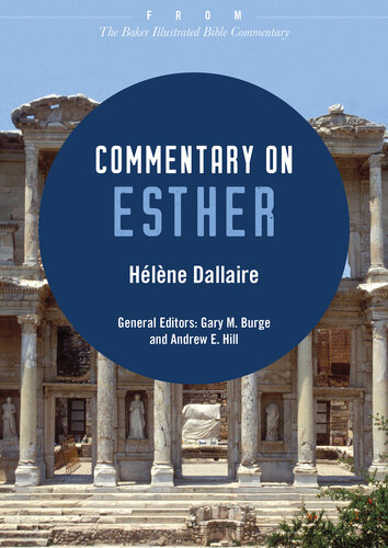 Commentary on Esther: From The Baker Illustrated Bible Commentary
