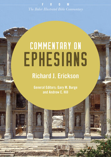 Commentary on Ephesians: From The Baker Illustrated Bible Commentary