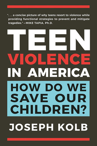 Teen Violence in America: How Do We Save Our Children?