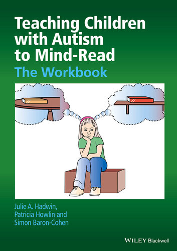 Teaching Children with Autism to Mind-Read: The Workbook