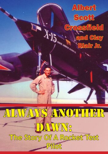 Always Another Dawn: The Story of a Rocket Test Pilot
