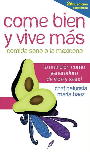 Come bien y vive más: La nutrición como generadora de vida y salud