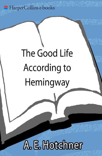 The Good Life According to Hemingway