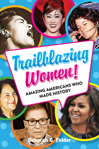 Trailblazing Women!: Amazing Americans Who Made History