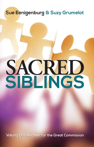 Sacred Siblings: Valuing One Another for the Great Commission