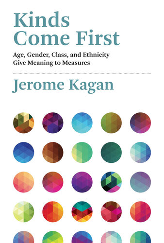 Kinds Come First: Age, Gender, Class, and Ethnicity Give Meaning to Measures