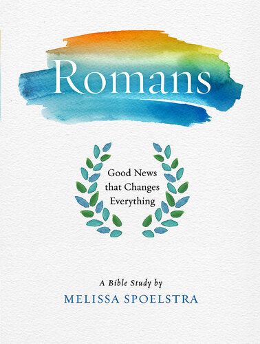 Romans--Women's Bible Study Participant Workbook: Good News that Changes Everything