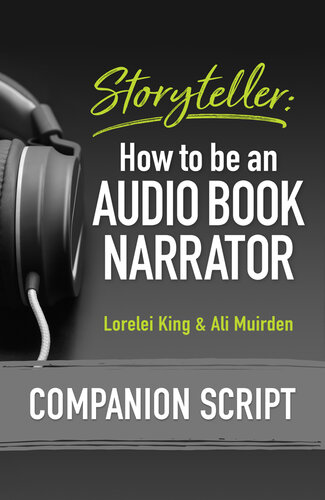 Storyteller: How to be an Audio Book Narrator: Companion Script