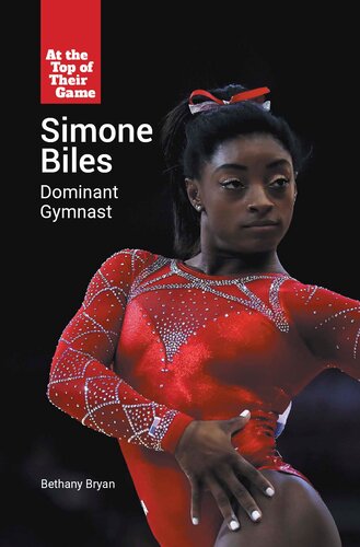 Simone Biles: Dominant Gymnast
