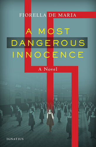 A Most Dangerous Innocence