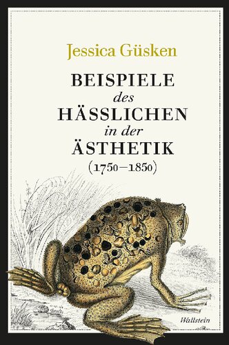 Beispiele des Hässlichen in der Ästhetik (1750 –1850)