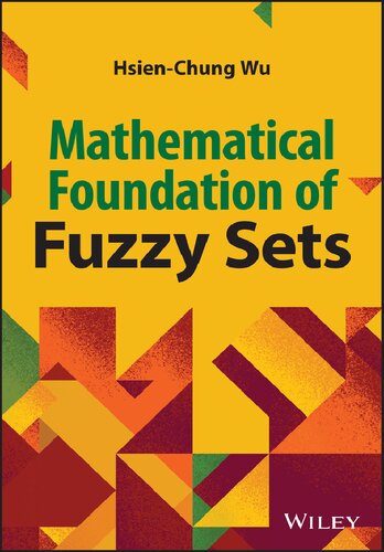 Mathematical Foundation of Fuzzy Sets