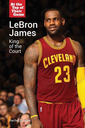 Lebron James: King of the Court