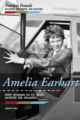 Amelia Earhart: First Woman to Fly Solo Across the Atlantic