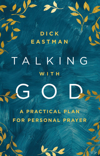 Talking with God: A Practical Plan for Personal Prayer