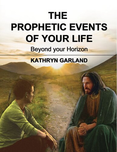 The Prophetic Events of Your Life: Beyond Your Horizon