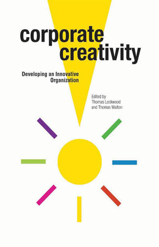 Corporate Creativity: Developing an Innovative Organization