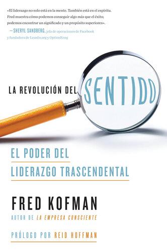 La revolución del sentido: El poder del liderazgo transcendente
