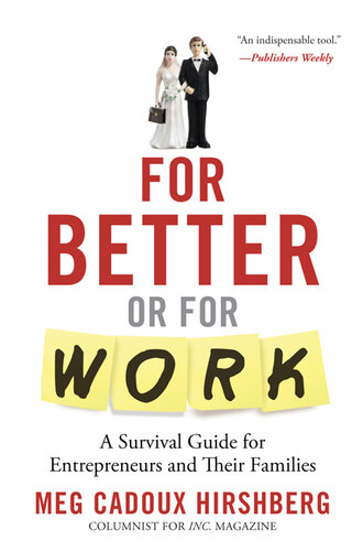 For Better or For Work: A Survival Guide for Entrepreneurs and Their Families