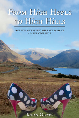 From High Heels to High Hills: One woman walking the Lake District - in her own style