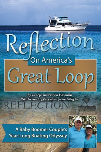Reflection on America's Great Loop: A Baby Boomer Couple's Year-Long Boating Odyssey