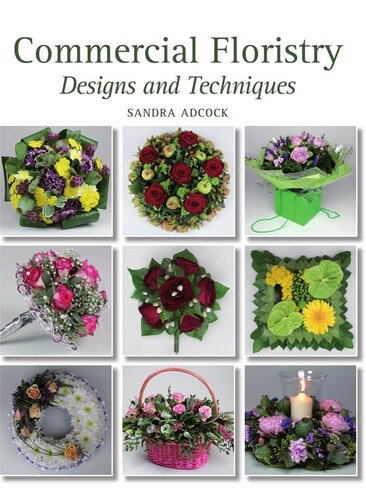 Commercial Floristry: Designs and Techniques