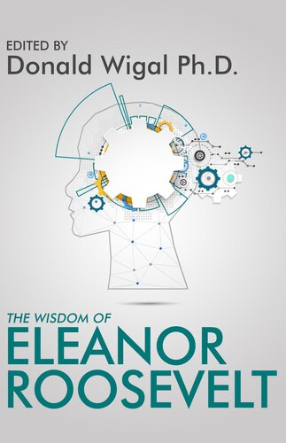The Wisdom Of Eleanor Roosevelt