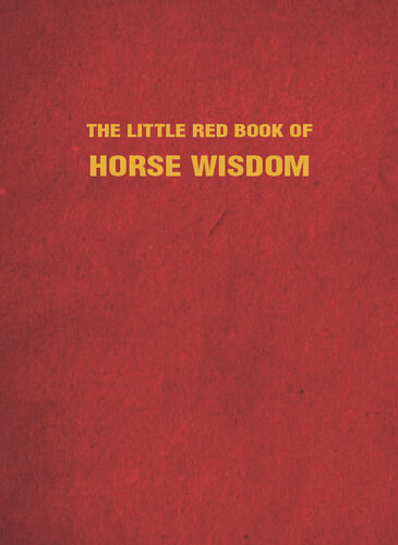 The Little Red Book of Horse Wisdom