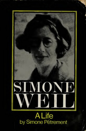 Simone Weil: A life