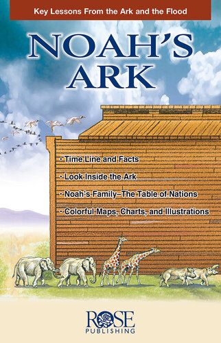 Noah's Ark: Key Lessons from the Ark and the Flood