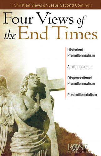 Four Views of the End Times: Christian Views on Jesus' Second Coming