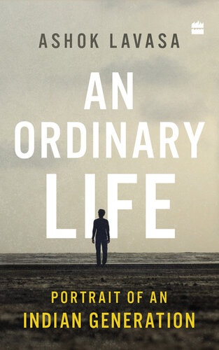 An Ordinary Life: Portrait of an Indian Generation