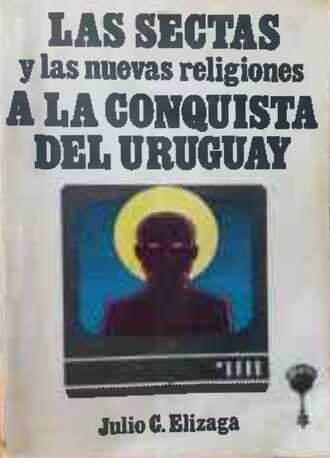 Las sectas y nuevas religiones a la conquista del Uruguay