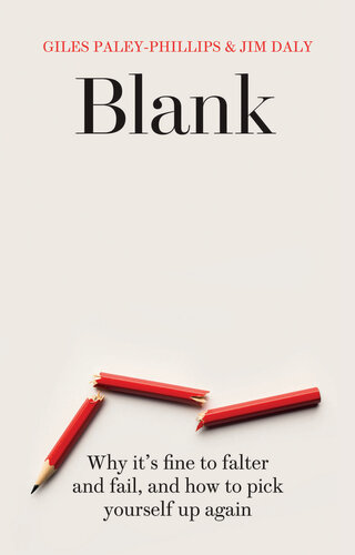 Blank: Why it's fine to falter and fail, and how to pick yourself up again