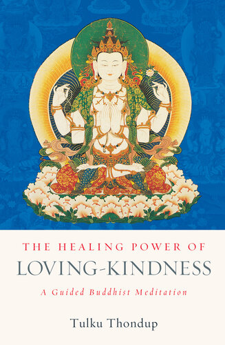The Healing Power of Loving-Kindness: A Guided Buddhist Meditation
