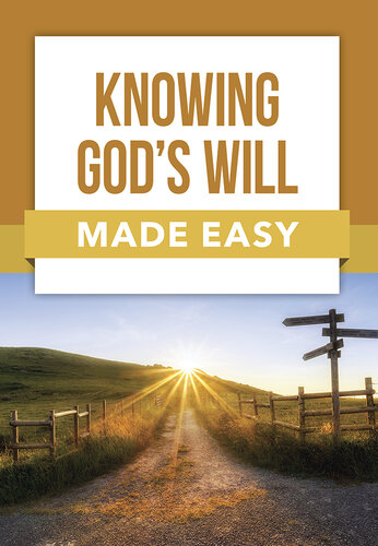 Knowing God's Will Made Easy