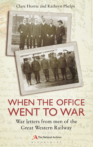 When the Office Went to War: War Letters from Men of the Great Western Railway