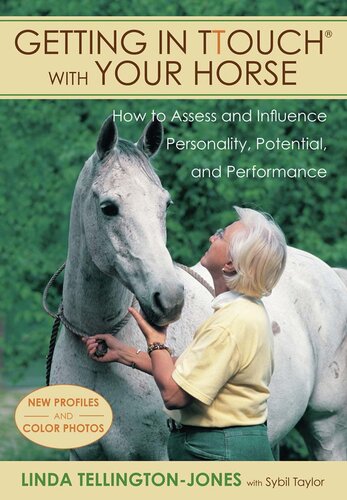 Getting in Ttouch with Your Horse: How to Assess and Influence Personality, Potential, and Performance