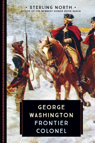 George Washington: Frontier Colonel