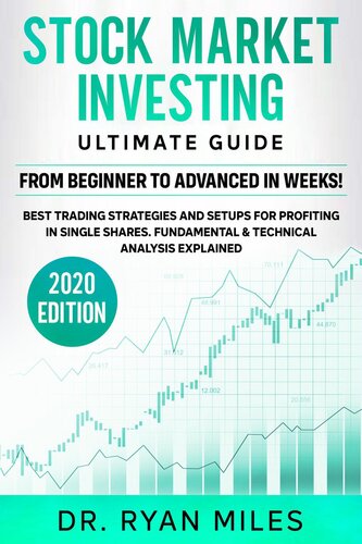 Stock Market Investing Ultimate Guide: From Beginners to Advance in weeks! Best Trading Strategies and Setups for Profiting in Single Shares Fundamental & Technical Analysis Explained