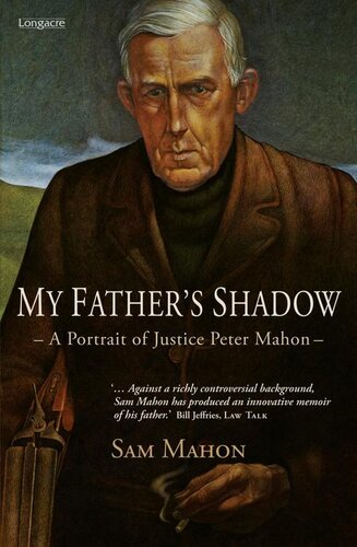 My Father's Shadow: A Portrait of Justice Peter Mahon